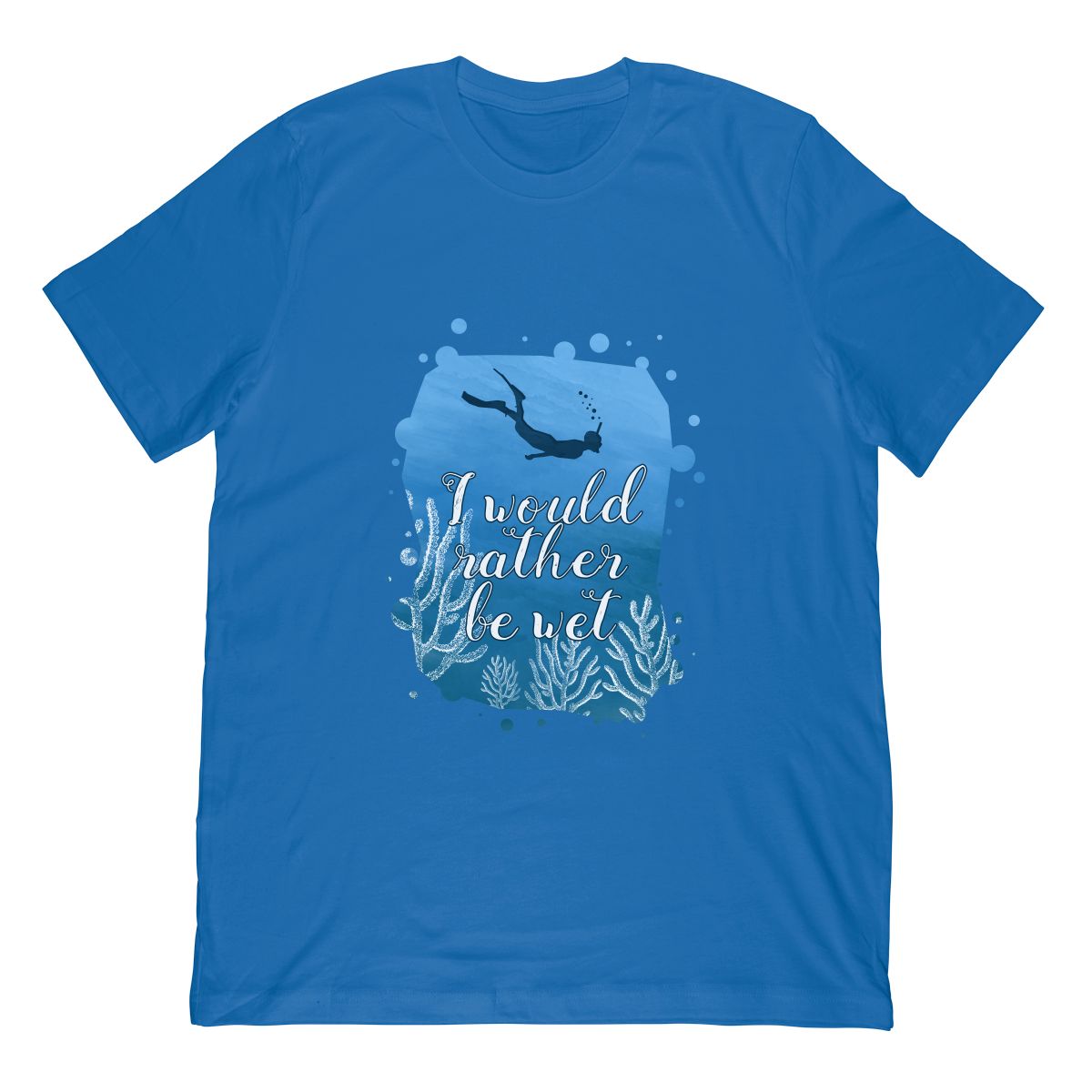 Snorkeling Shirt I Would Rather Be Wet