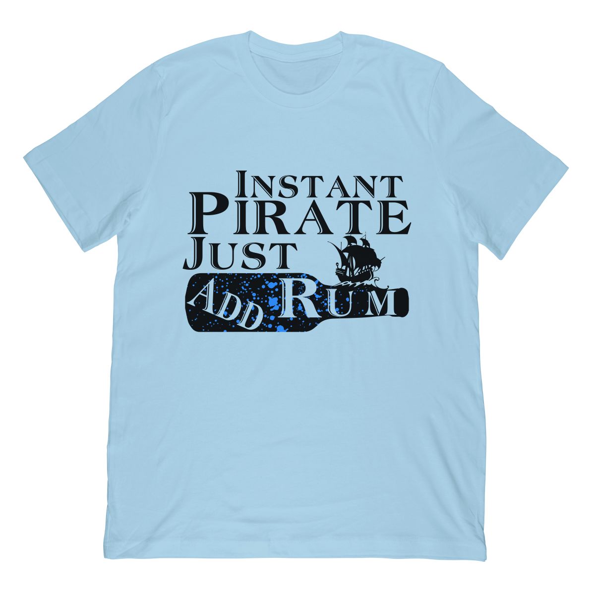 Instant Pirate Just Add Rum Funny Cruise Ship T-Shirt